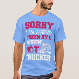 Camiseta Tomada Por Smokin Hot Trucker Truck Driver Wife