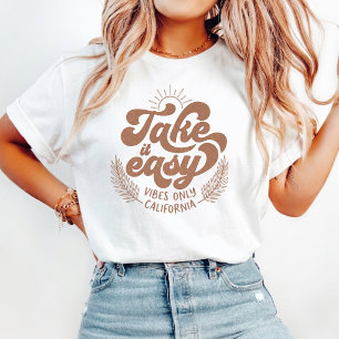 Camiseta tómalo con calma vibraciones California retro boho