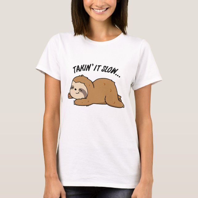 Camiseta Tomándolo Despacio Chiste Divertido de Perezoso (Anverso)