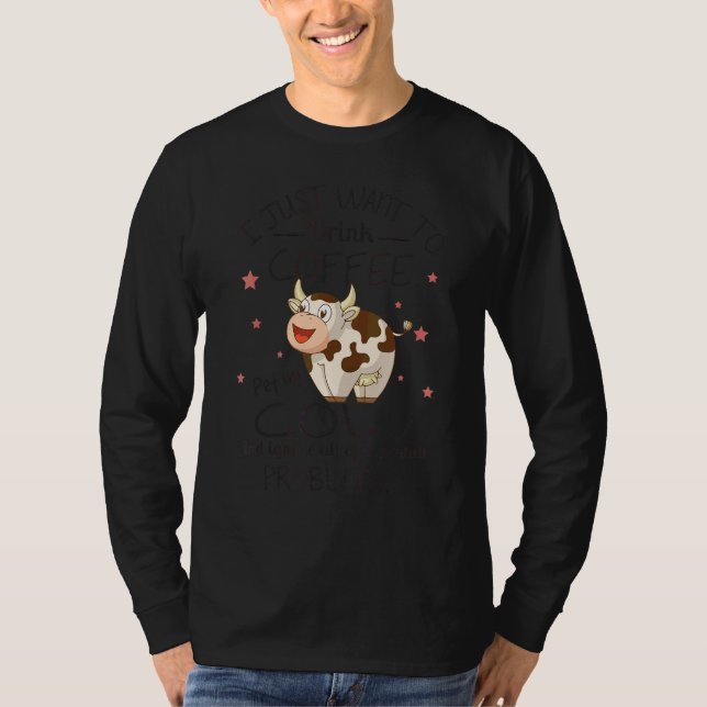 Camiseta Tomar Café Acariciar a Mi Vaca Ignorar Todos Mis P (Anverso)