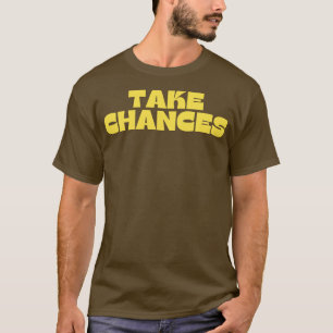 Camiseta Tomar Chances Retro Vintage Motivation and Inspir