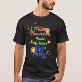 Camiseta Tomar Oportunidades De Hacer Que Los Errores Se Po