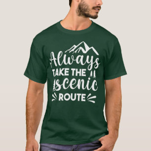 Camiseta Tomar siempre la ruta panorámica