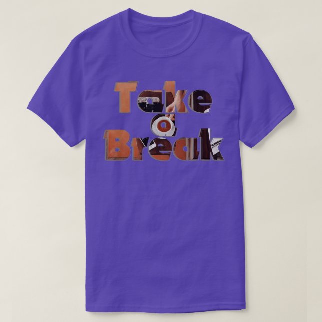 Camiseta Tomar un descanso (Diseño del anverso)