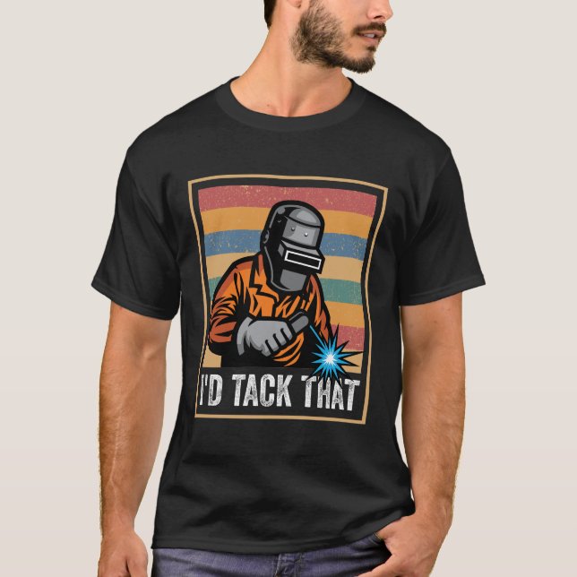Camiseta Tomaría esa soldadura de soldadura (Anverso)
