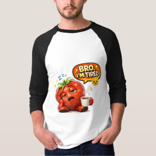 Camiseta Tomate Cansado Divertido Hermano Estoy Cansado Lin
