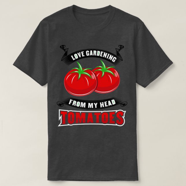 Camiseta Tomates de jardinería Tomatohead (Diseño del anverso)