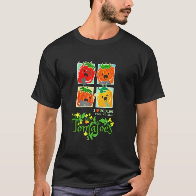 Camiseta Tomatoes Fruit Pun I Love Coding From Head Sarcast (Anverso)