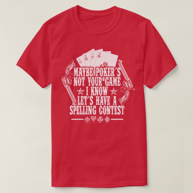 Camiseta Tombstone Doc Holiday Quizás Pokers no es tu juego (Diseño del anverso)