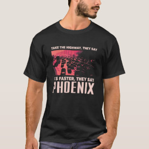 Camiseta Tome la autopista Phoenix Humor Arizona Traffic Me