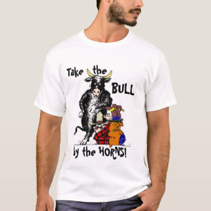 Camiseta ¡Tome la Bull por los cuernos!