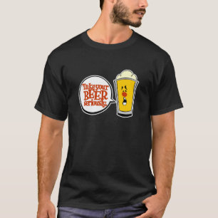 Camiseta Tome su cerveza seriamente
