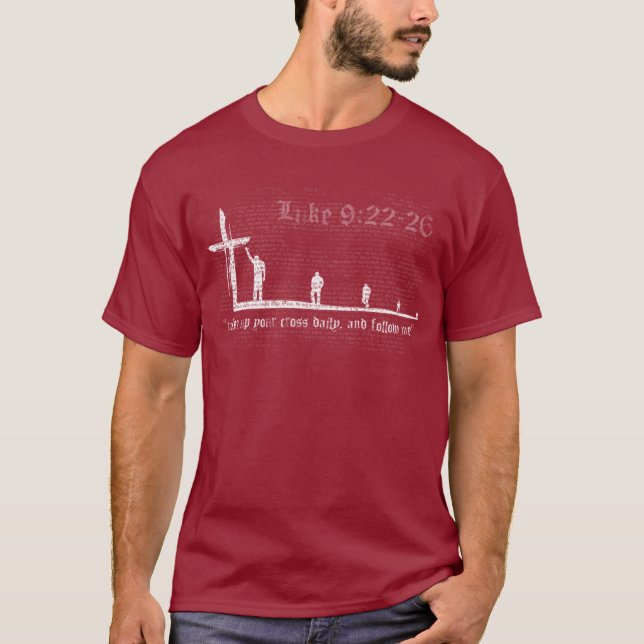 Camiseta "tome su diario de la cruz, y sígame. " (Anverso)