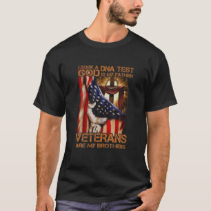 Camiseta Tomé Una Prueba De ADN Dios es mi padre veterano