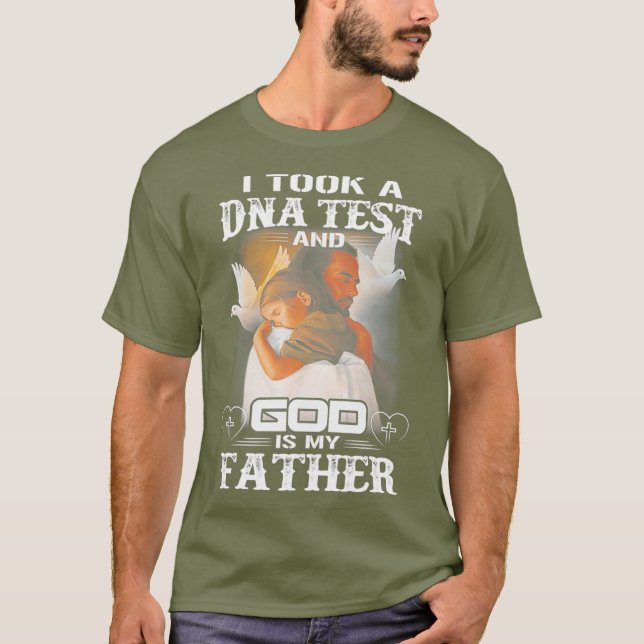 CAMISETA TOMÉ UNA PRUEBA DE ADN Y DIOS ES MI PADRE (Anverso)
