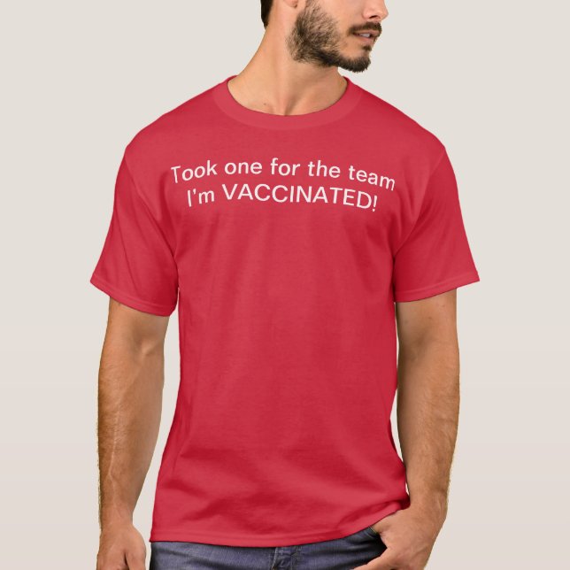 Camiseta Tomé uno para el equipo que me vacunaron. (Anverso)