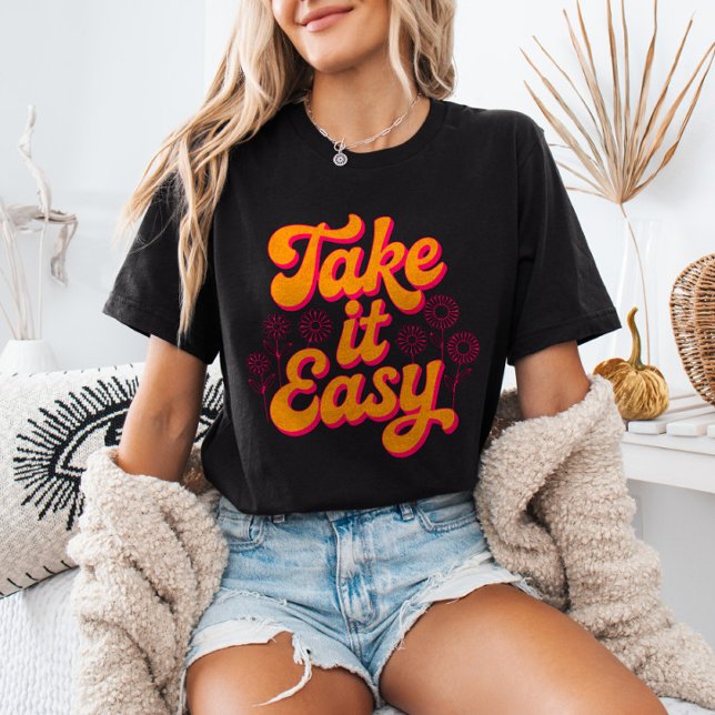 Camiseta Tómelo Fácil Cita Inspiradora Retro Relajante (Subido por el creador)