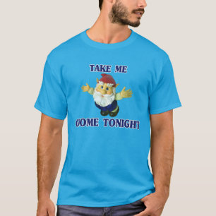Camiseta Tómeme el gnomo esta noche