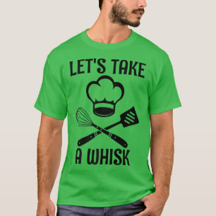 Camiseta tomemos un bizcocho divertido pastelería de cocine