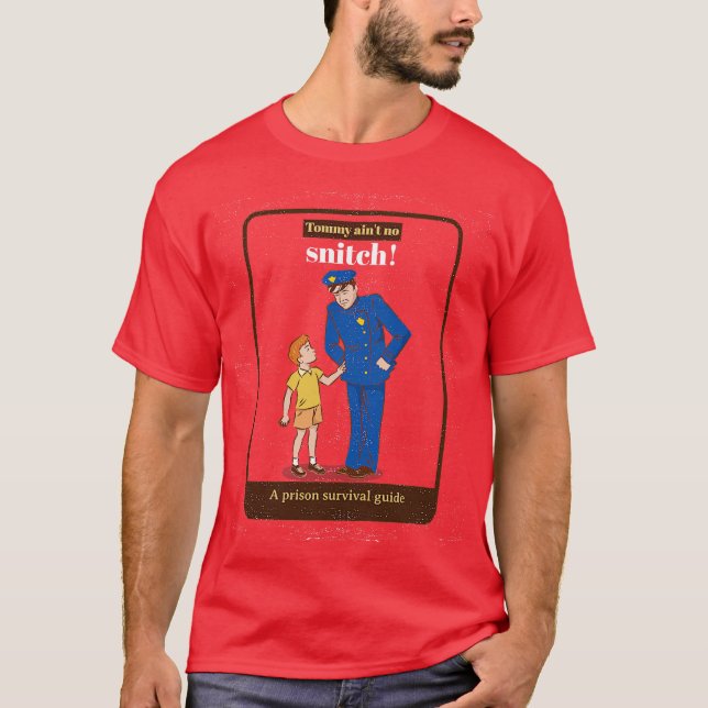 Camiseta Tommy Aint No Snitch (Anverso)