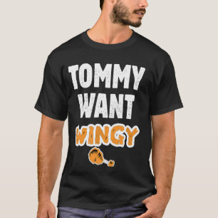 Camiseta Tommy Want Wingy Funny Chicken Tommy Likey Funny T