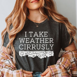 Camiseta Tomo el Tiempo Cirrusly | Graduación de la meteoro