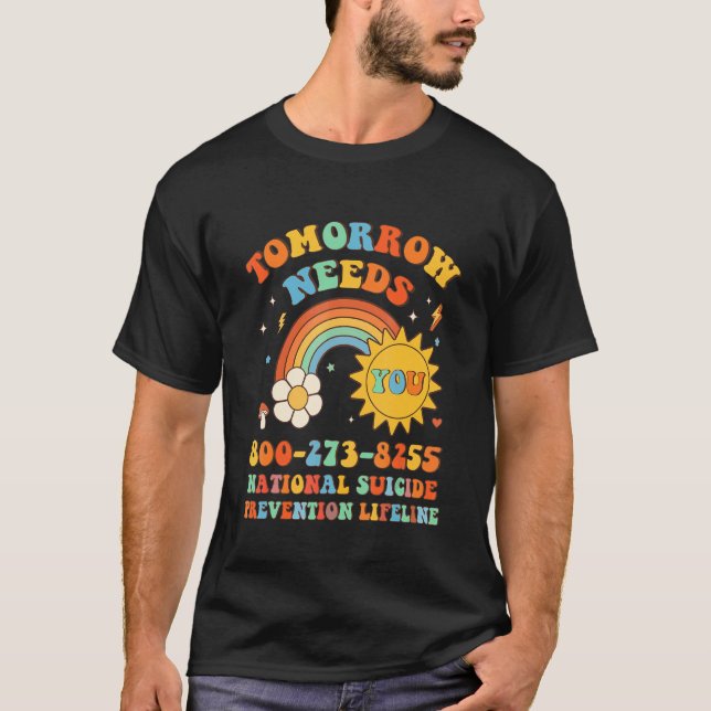 Camiseta Tomorrow Needs You National Suicide Prevention Lif (Anverso)