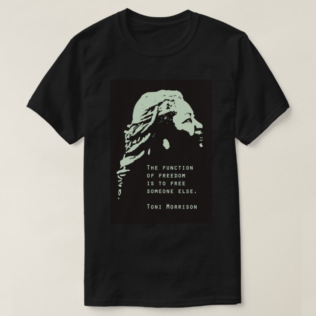Camiseta Toni Morrison, Poster de Citas, Toni Morrison Post (Diseño del anverso)