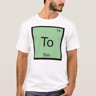 Camiseta Toni Nombre Elemento Químico Tabla Periódica
