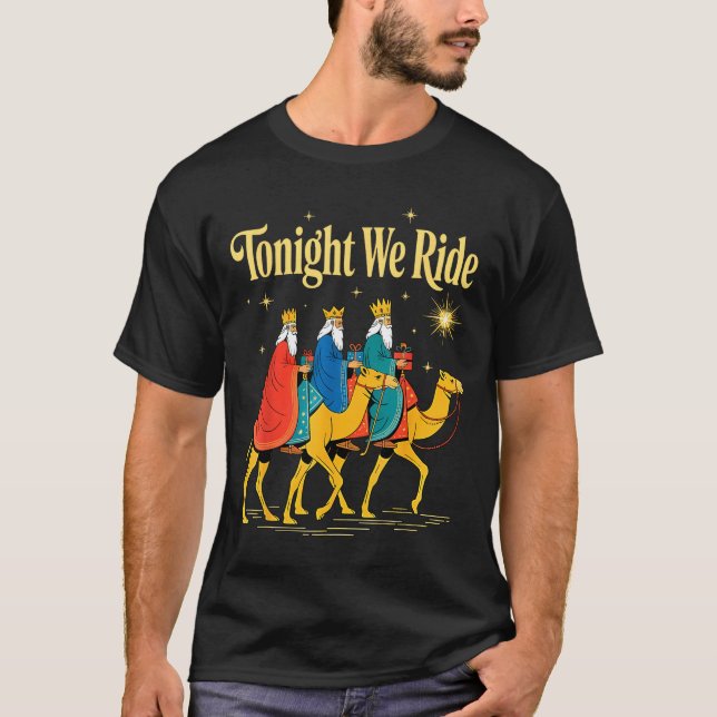 Camiseta Tonight We Ride Christmas, 3 Wise Men, Christian C (Anverso)