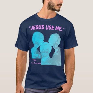 Camiseta Tonos de fe que Jesús me usa para el espeluznante