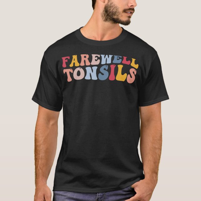 Camiseta Tonsillitis Tonsillectomía Adiós Tonsils (Anverso)
