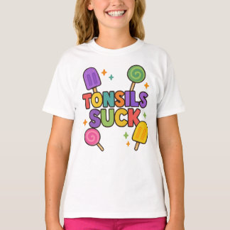 Camiseta "Tonsils Suck" Graciosa Popsicle & Candy Recovery