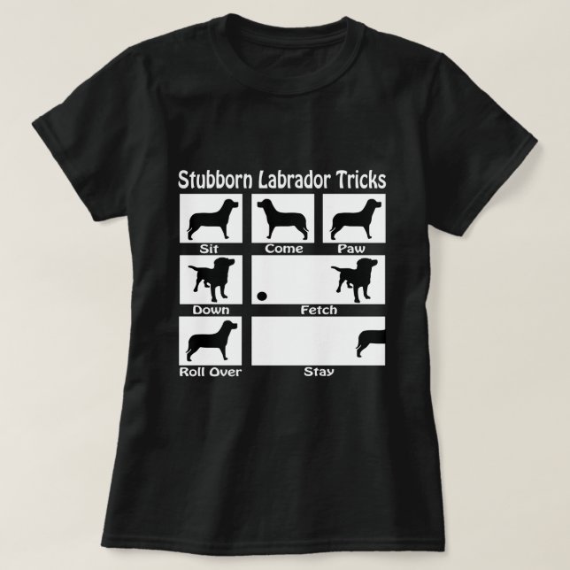Camiseta Tonto Labrador Tricks Perro Tema (Diseño del anverso)