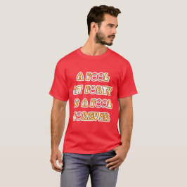 Camiseta Tonto para siempre