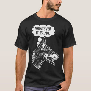 Camiseta Tonto Perro Doberman Gracioso Ignorando Humor Anim