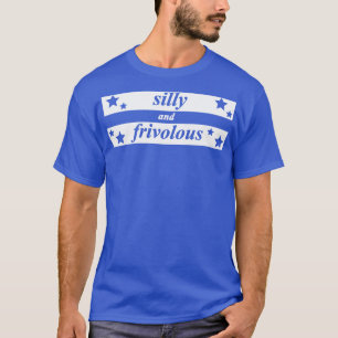 Camiseta tonto y frívolo