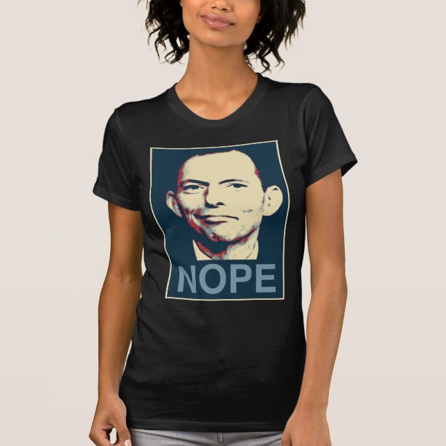 Camiseta Tony Abbott - Nope (Anverso)