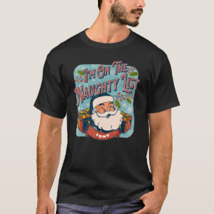 Camiseta Tony Navidades Naughty List Santa Navidad