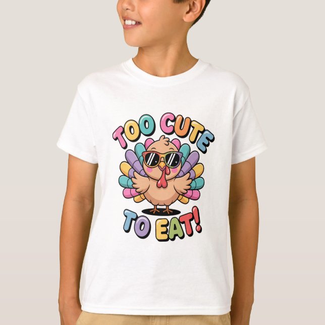 Camiseta Too Cute To Eat Funny Turkey Design (Anverso)