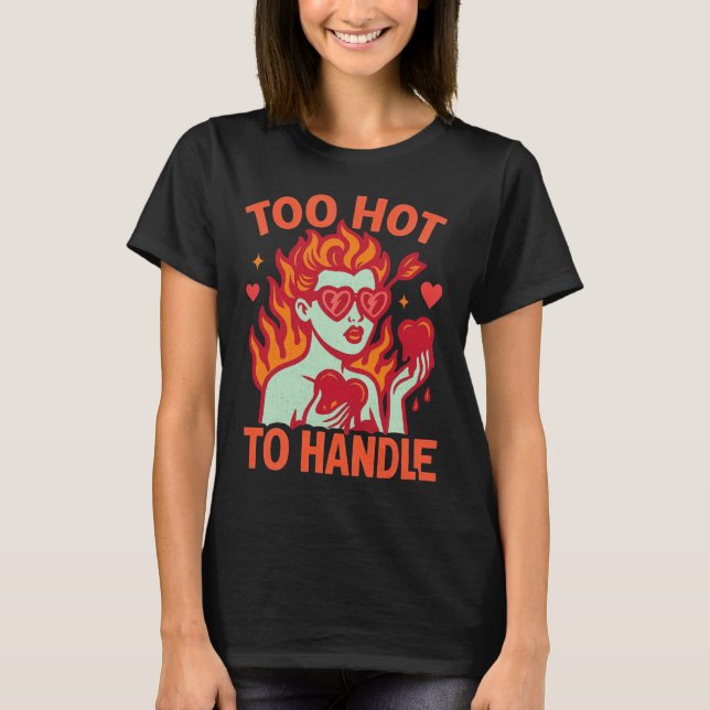 Camiseta Too Hot to Handle Valentine’s Day (Anverso)