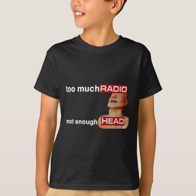 Camiseta Too Much Radio Not Enough Head Funny 80's Radio He (Anverso)