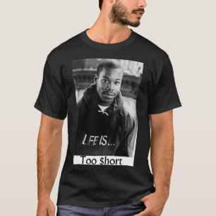Camiseta Too Short Life Is Too $ hort Classic T-Shirt