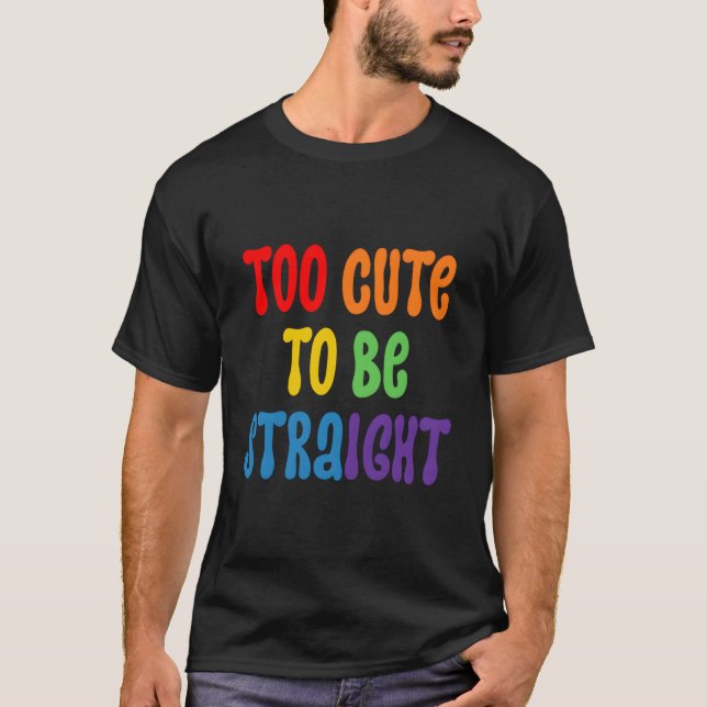 Camiseta Too To Be Straighpride Too To Be Straight (Anverso)