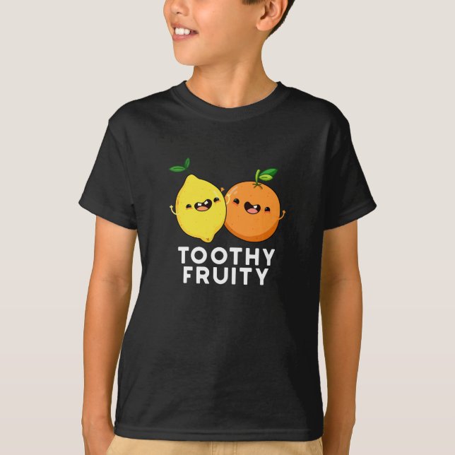 Camiseta Toothy Fruity Funny Fruit Pun Dark BG (Anverso)