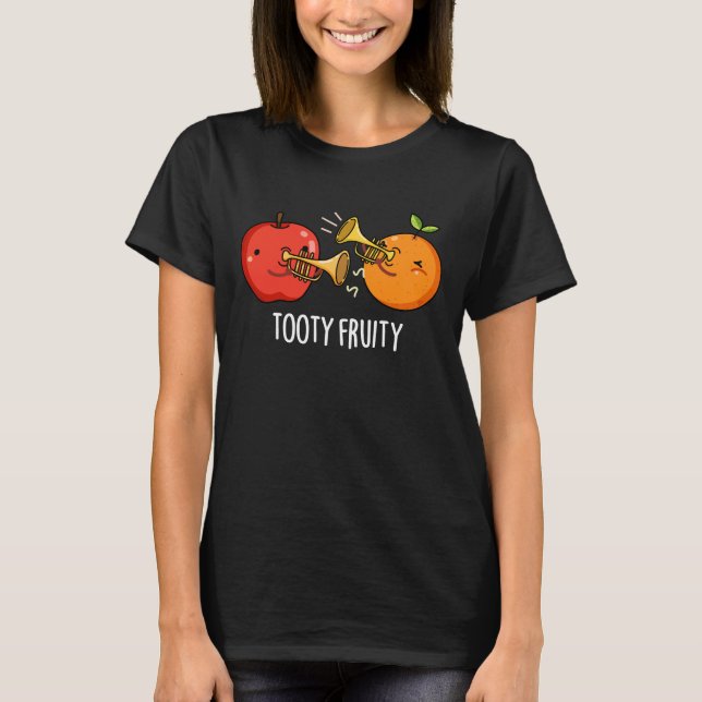 Camiseta Tooty Fruity Funny Fruit Músico Pun Dark BG (Anverso)