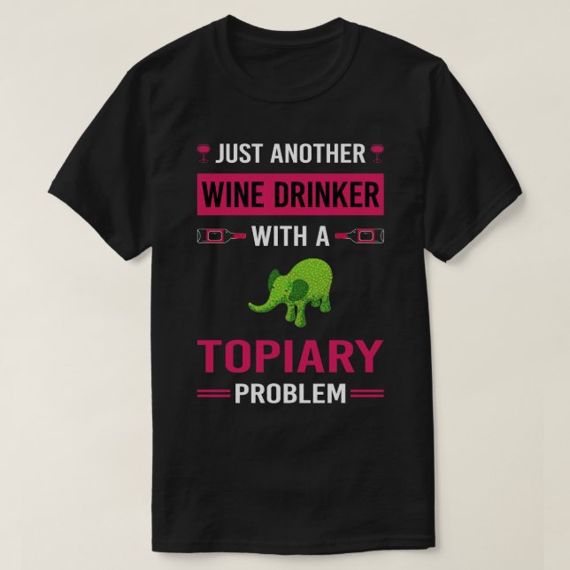 Camiseta Topiary Wine Drinker (Diseño del anverso)