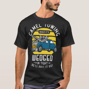Camiseta Toque de camello cuando esté envuelto en la noche 