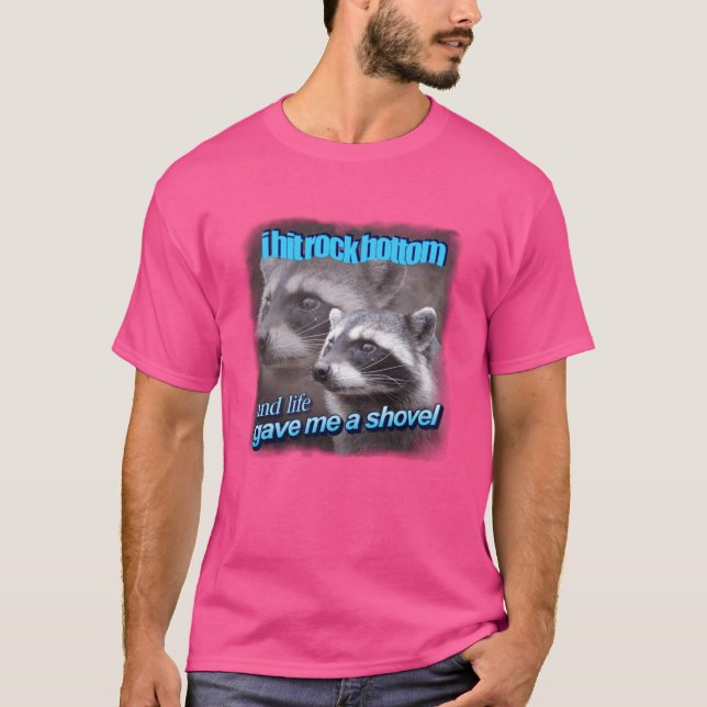 Camiseta Toqué fondo y la vida me dio una pala mapache (Anverso)