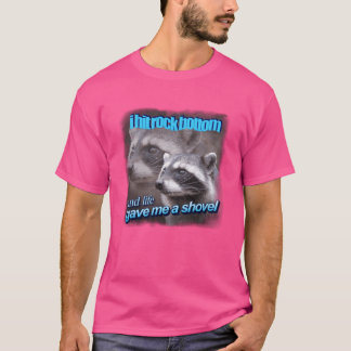 Camiseta Toqué fondo y la vida me dio una pala mapache